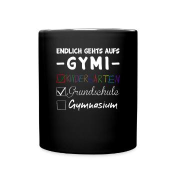 Endlich gehts aufs GYMI Schule - Tasse einfarbig - Schwarz - Vorne