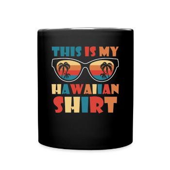 This Is My Hawaiian Luau Tropical Hawaii - Full Colour Mug - black - Front