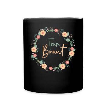 Team Braut - JGA Bachelorette - Tasse einfarbig - Schwarz - Vorne