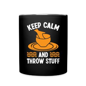 Keep Calm and throw Stuff - Full Colour Mug - black - Front