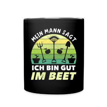 Gärtner Ich Bin Gut Im Beet - Tasse einfarbig - Schwarz - Vorne
