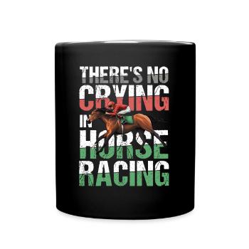 There's No Crying In Horse Racing - Tasse einfarbig - Schwarz - Vorne