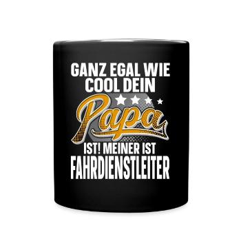 Fahrdienstleiter Papa Vater Vatertag Cooler Papa - Tasse einfarbig - Schwarz - Vorne