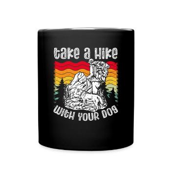 Machen Sie Eine Wanderung Mit Ihrem Hund - Tasse einfarbig - Schwarz - Vorne