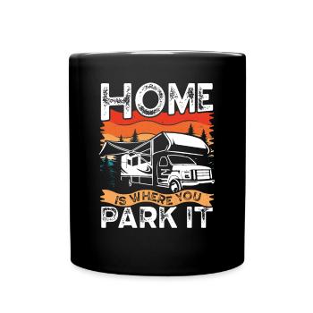 Zuhause Ist, Wo Sie Es Parken - Tasse einfarbig - Schwarz - Vorne