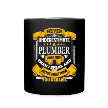 Plumber Never Underestimate A Plumber - Full Colour Mug - black - Front