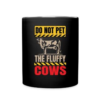 Do not pet the fluffy cows - Full Colour Mug - black - Front
