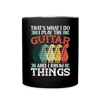 That's what i do i play the Guitar and i - Full Colour Mug - black - Front