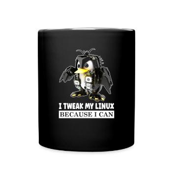 I Tweak My Linux Penguin because I Can for Linux - Tasse einfarbig - Schwarz - Vorne