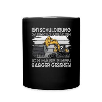 Ich Habe Einen Bagger Gesehen - Tasse einfarbig - Schwarz - Vorne