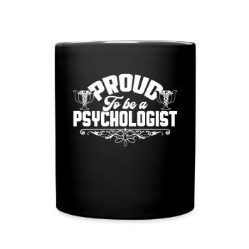 Psychologist Proud To Be A Psychologist - Full Colour Mug - black - Front
