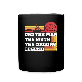 Dad the Man, the Myth, te cooking Legend - Full Colour Mug - black - Front
