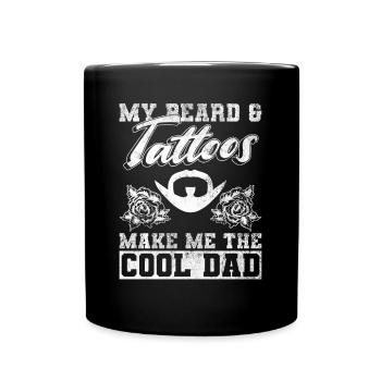 Mein Bart & Tattoos machen mich zum coolen Dad - - Tasse einfarbig - Schwarz - Vorne