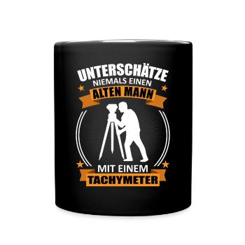 Vermessungstechniker Alter Mann Spruch Geschenk - Tasse einfarbig - Schwarz - Vorne