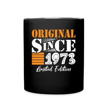 50th birthday born 1973 Original Since 1973 - Full Colour Mug - black - Front