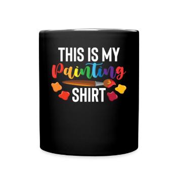 This Is My Painting Shirt For Painter - Full Colour Mug - black - Front