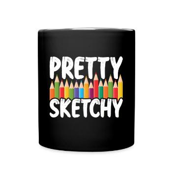 Pretty Sketchy For Artist Painter - Full Colour Mug - black - Front