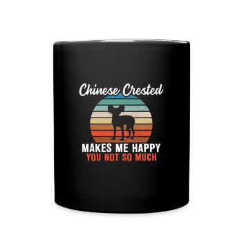 Chinese Crested me rend heureux toi pas tellement - Mug uni - noir - Devant