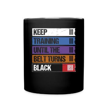 Continuez à vous entraîner jusqu’à ce que la ceinture devienne Black Jiu Jitsu - Mug uni - noir - Devant
