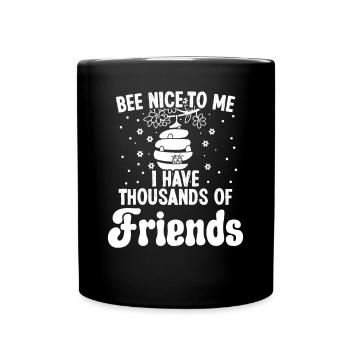 Beekeeper Bee Nice Thousands Friends Bee Beekeeping - Full Colour Mug - black - Front
