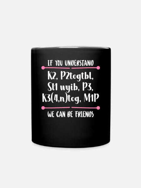 Knitting Knitter If You Understand - Full Colour Mug - black