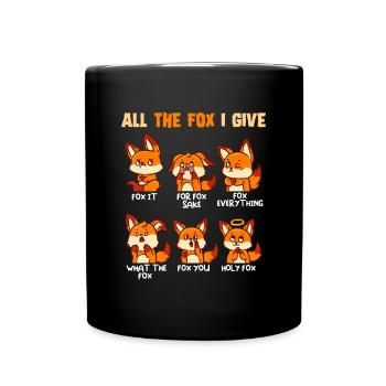 Look At All The Fox I Give Funny Red Foxes No Foxa - Full Colour Mug - black - Front