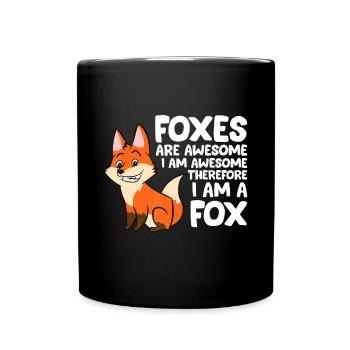 Foxes Are Awesome I am Awesome Therefore I am A Fo - Full Colour Mug - black - Front