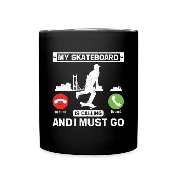 My skateboard is calling and I have to go - Full Colour Mug - black - Front