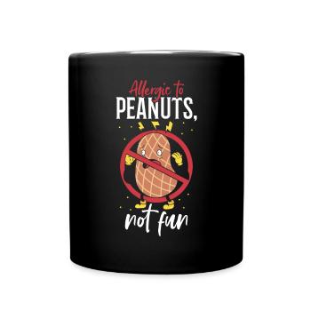 Allergic to peanuts Not funny - Full Colour Mug - black - Front