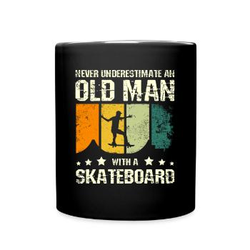 Don't underestimate an old man with a skateboard - Full Colour Mug - black - Front