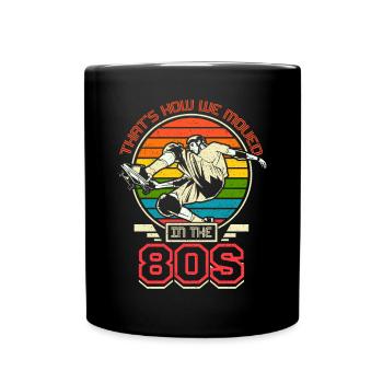 Wie wir in die 80er bewegt haben, Skateboarding - Tasse einfarbig - Schwarz - Vorne