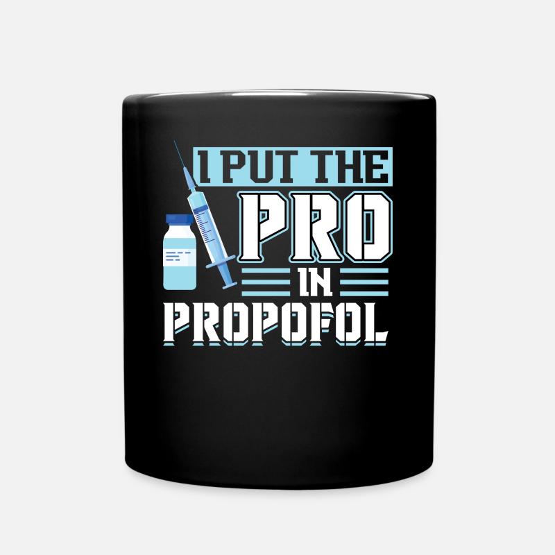Ho messo il Pro In Propofol - Anestesista - Tazza monocolore - nero