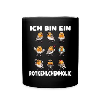 Rotkehlchen Vogel Rotkehlchenholic - Tasse einfarbig - Schwarz - Vorne