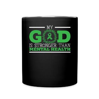 Mon Dieu est plus fort que la sensibilisation à la santé mentale - Mug uni - noir - Devant