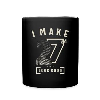 I Make 27 Birthday 27 Years Old - Full Colour Mug - black - Front