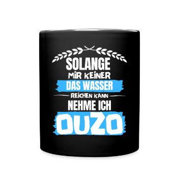 Ouzo Spruch für Griechen One Ouzo a Day Ouzo Party - Tasse einfarbig - Schwarz - Vorne