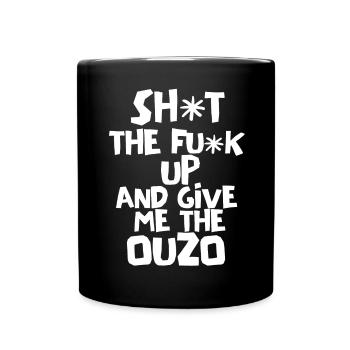 Ouzo Slogan for Greeks One Ouzo a Day Ouzo Party - Full Colour Mug - black - Front