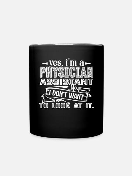 Physician Assistant Yes I m A Physician Assistant - Full Colour Mug - black