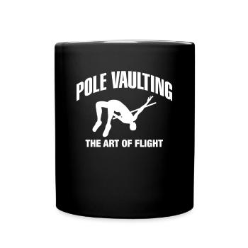 Pole Vaulting Shirt Geschenk Stabhochsprung Spruch - Tasse einfarbig - Schwarz - Vorne