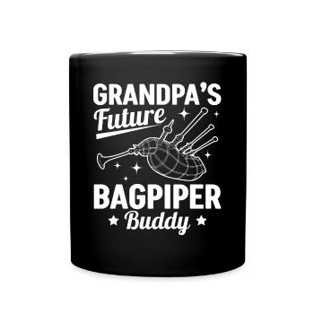Grandpa's Future Bagpiper Buddy Bagpipe Player - Tasse einfarbig - Schwarz - Vorne