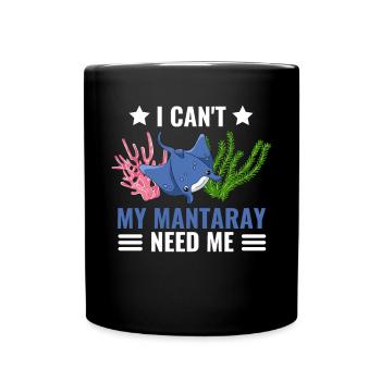Ich kann nicht Lustiges Geschenk Ozean Mantarochen - Tasse einfarbig - Schwarz - Vorne