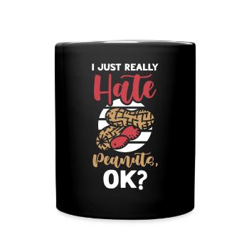 Ich Hasse Erdnüsse Erdnuss-allergiker - Tasse einfarbig - Schwarz - Vorne