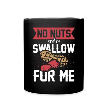 Pas de noix et pas de déglutition pour moi - Mug uni - noir - Devant