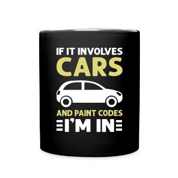Quand il s’agit de voitures et de codes de peinture. Je suis - Mug uni - noir - Devant