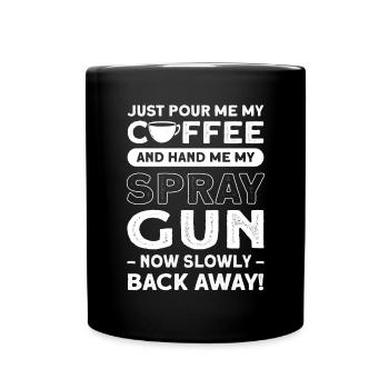 Painter just pour my coffee hand, my - Full Colour Mug - black - Front