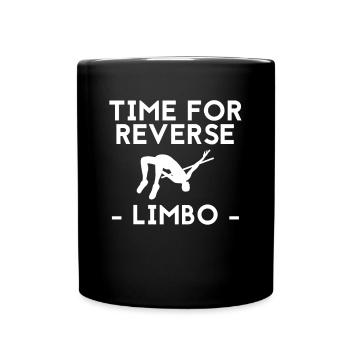 Time For Reverse Limbo Shirt Gift - Full Colour Mug - black - Front