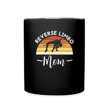 Reverse Limbo Mom Shirt Mother's Day Mom - Full Colour Mug - black - Front