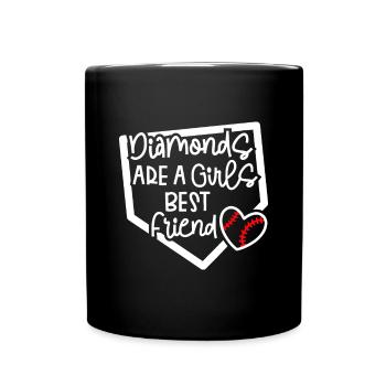 Funny Diamonds Are A Girls Best Friend Baseball So - Full Colour Mug - black - Front