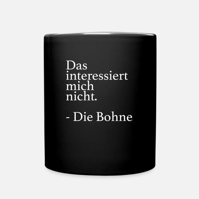 Lustiges Das Interessiert Mich Nicht - - Tasse einfarbig - Schwarz