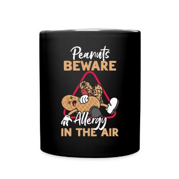 Erdnüsse Vorsicht Allergie In Der Luft - Tasse einfarbig - Schwarz - Vorne